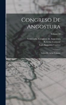 Hardcover Congreso de Angostura; libro de actas Volume; Volume 34 [Spanish] Book