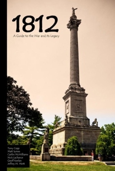 Paperback 1812: A Guide to the War and Its Legacy Book