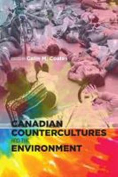 Paperback Canadian Countercultures and the Environment Book