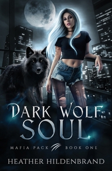 Dark Wolf Soul B0CGVZ98SD Book Cover