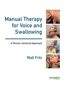 Paperback Manual Therapy for Voice and Swallowing - A Person-Centered Approach Book