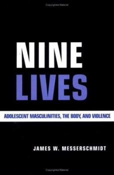 Paperback Nine Lives: Adolescent Masculinities, the Body and Violence Book