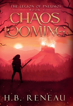 Chaos Looming - Book #1 of the Legion of Pneumos