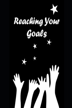 Paperback Reaching Your Goals: Goals Book