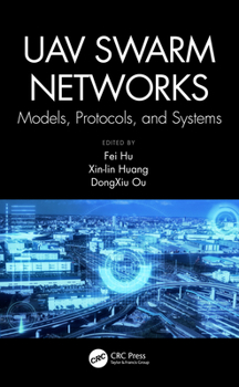 Hardcover Uav Swarm Networks: Models, Protocols, and Systems Book