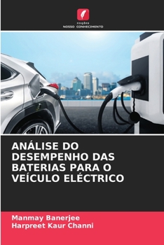 Paperback Análise Do Desempenho Das Baterias Para O Veículo Eléctrico [Portuguese] Book