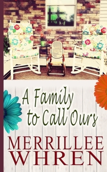 Paperback A Family to Call Ours Book
