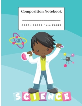 Paperback Composition Notebook: Children Science Graph Paper notebook 4x4. Book