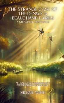 Paperback The Strange Case of the Denwick Beauchamp Fairies Book