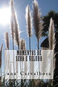 Paperback Momentos de Seda e Veludo [Portuguese] Book