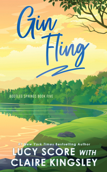 Gin Fling (Bootleg Springs, 5)