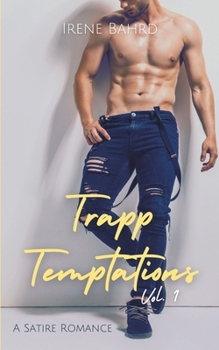Paperback Trapp Temptations Vol. 1: A Satire Romance Book