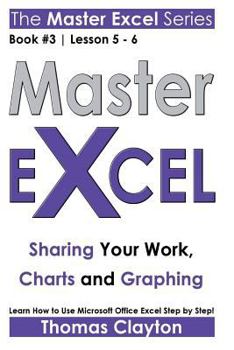 Paperback Master Excel: Sharing Your Work, Charts and Graphing Book