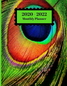 Paperback 2020-2022 Monthly Planner: Peacock Bird Feather Closeup Texture Design Cover 2 Year Planner Appointment Calendar Organizer And Journal Notebook Book