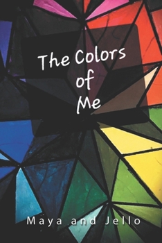 Paperback The Colors Of Me: A Collection of Poems Book