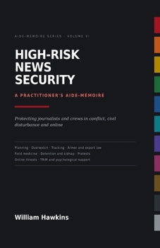 Paperback High-Risk News Security: A Practitioner's Aide-Mémoire Book