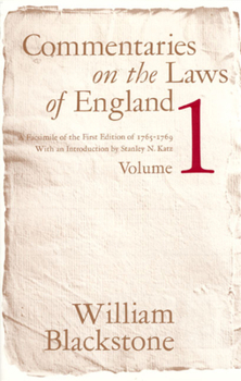 Paperback Commentaries on the Laws of England, Volume 1: A Facsimile of the First Edition of 1765-1769 Book