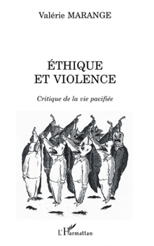 Paperback Éthique Et Violence: Critique de la vie pacifiée [French] Book