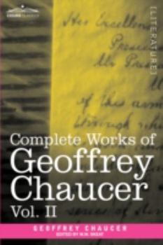 The Complete Works of Geoffrey Chaucer: Boethius and Troilus - Book #2 of the Complete Works of Geoffrey Chaucer