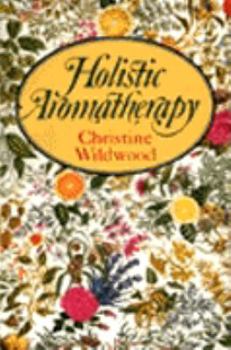 Paperback Holistic Aromatherapy Book