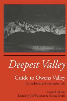 Paperback Deepest Valley: Guide to Owens Valley Book