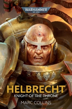 Helbrecht: Knight of the Throne - Book  of the Warhammer 40,000