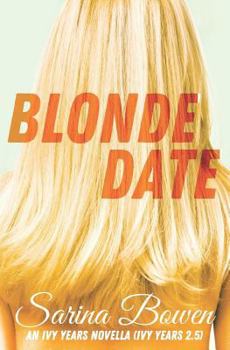 Paperback Blonde Date (Ivy Years 2.5): An Ivy Years Novella Book