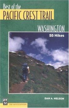 Paperback The Best of the Pacific Crest Trail: Washington: 55 Hikes Book