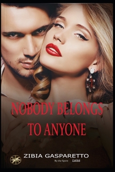 Nobody belongs to anybody