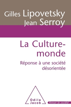 Paperback World Culture / La Culture-monde: Réponse à une société désorientée [French] Book