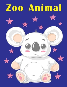 Zoo Animal: An Adult Coloring Book with Fun, Easy, and Relaxing Coloring Pages for Animal Lovers (Children's Art)