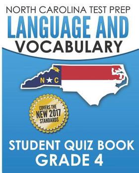 Paperback NORTH CAROLINA TEST PREP Language and Vocabulary Student Quiz Book Grade 4: Covers Revising, Editing, Vocabulary, Writing Conventions, and Grammar Book