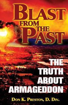 Paperback Blast From the Past: The Truth About Armageddon Book