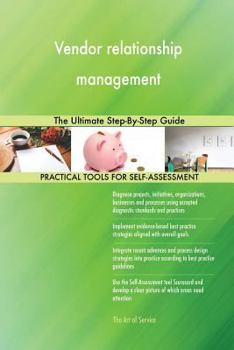 Paperback Vendor relationship management: The Ultimate Step-By-Step Guide Book