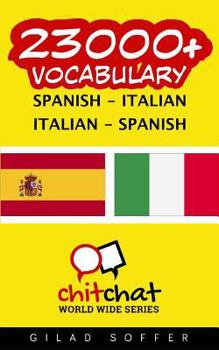 23000+ Spanish - Italian Italian - Spanish Vocabulary