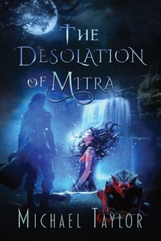 The Desolation of Mitra (The Passage Between the Worlds)