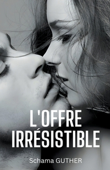 Paperback L'Offre Irrésistible [French] Book