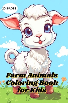 Paperback Farm Animals Coloring Book for Kids: 201 Coloring Pages of Awesome Farm Animals for Kids and Toddlers Book