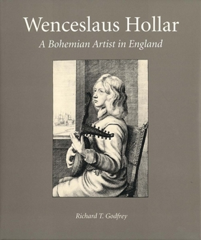 Hardcover Wenceslaus Hollar: A Bohemian Artist in England Book