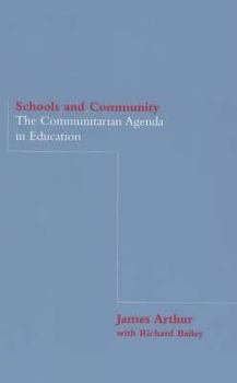 Paperback Schools and Community: The Communitarian Agenda in Education Book