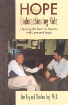 Audio Cassette Hope for Underachieving Kids: Opening the Door to Success with Love and Logic Book