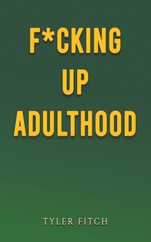 Paperback F*cking Up Adulthood Book