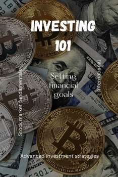 Paperback Investing 101: A Beginner's Guide to Building Wealth Book
