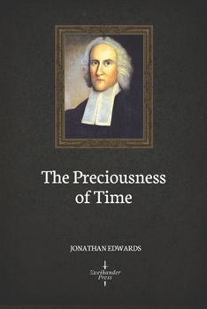 Paperback The Preciousness of Time (Illustrated) Book