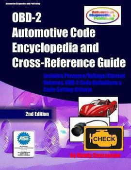 Paperback OBD-2 Automotive Code Encyclopedia and Cross-Reference Guide: Includes Volume/Voltage/Current/Pressure Reference and OBD-2 Codes Book