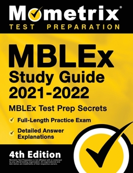 Paperback MBLEx Study Guide 2021-2022 - MBLEx Test Prep Secrets, Full-Length Practice Exam, Detailed Answer Explanations: [4th Edition] Book