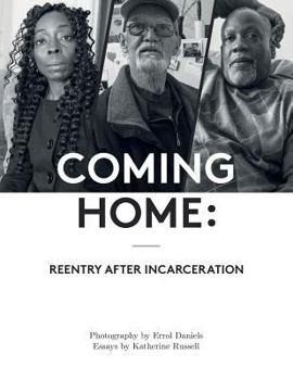 Paperback Coming Home: Reentry After Incarceration Book