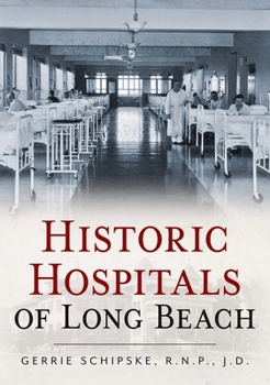 Paperback Historical Hospitals of Long Beach Book