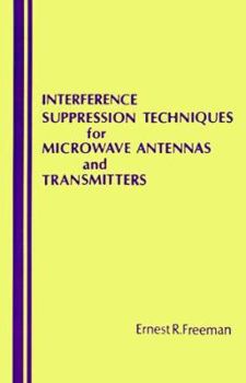 Hardcover Interference Suppression Techniques for Microwave Antennas and Transmitters Book