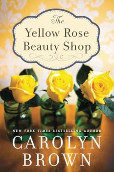 Paperback The Yellow Rose Beauty Shop Book